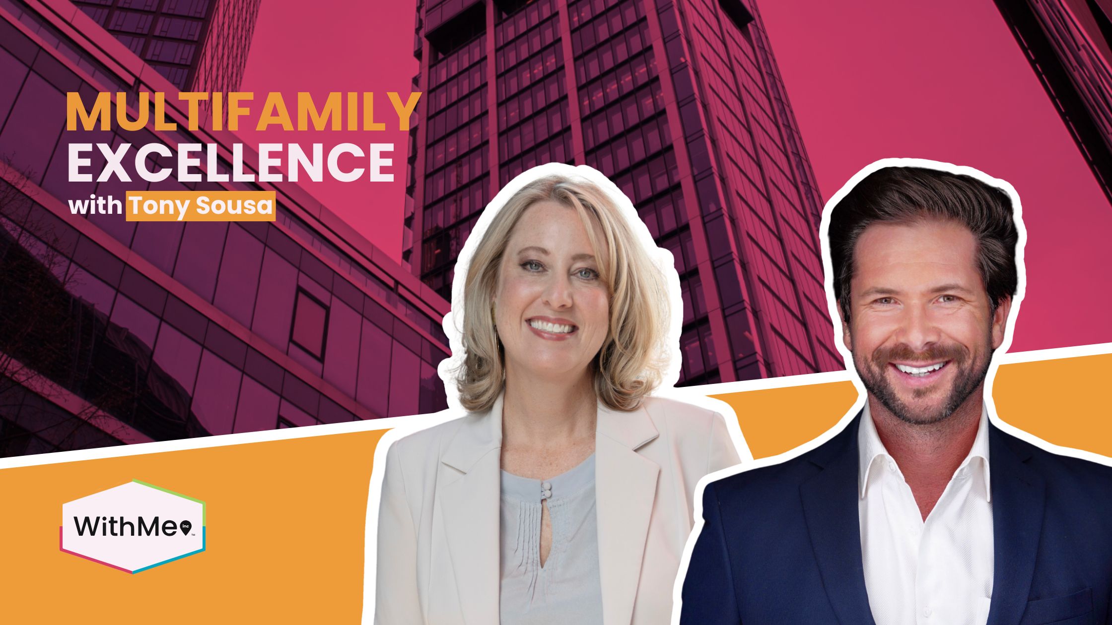 Renee Zahn and Tony Sousa smiling in front of a high-rise building on the cover of the Multifamily Excellence podcast, presented by WithMe